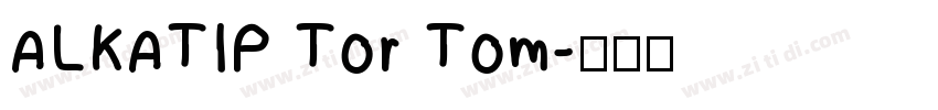 ALKATIP Tor Tom字体转换